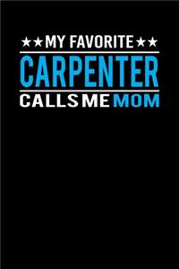 My Favorite Carpenter Calls Me Mom