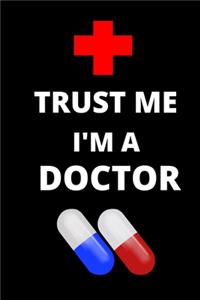 Trust Me I'm A Doctor