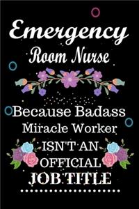 Emergency Room Nurse Because Badass Miracle Worker Isn't an Official Job Title