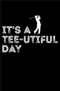It's A Teeutifull Day