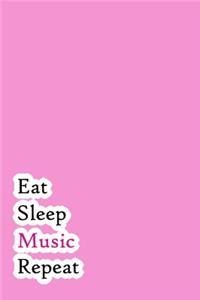 Eat Sleep Music Repeat