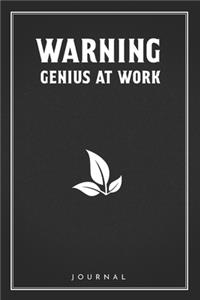Warning Genius At Work