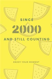 Since 2000 And Still Counting, Diary Notebook, Notebook (Journal), 6*9