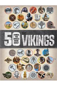 50 Things You Should Know about the Vikings