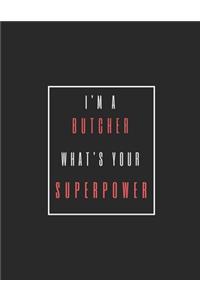 I'm A BUTCHER, What's Your Superpower?
