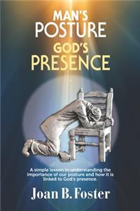 Man's Posture, God's Presence
