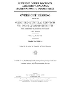 Supreme Court decision, Carcieri v. Salazar, ramifications to Indian tribes