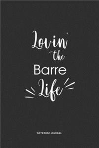 Lovin The Barre Life