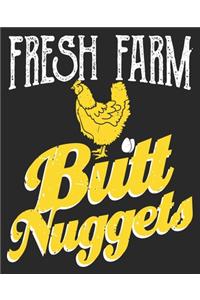 Fresh Farm Butt Nuggets