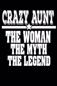 Crazy Aunt The Woman The Myth The Legend