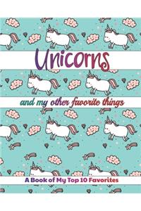 Unicorns and My Other Favorite Things