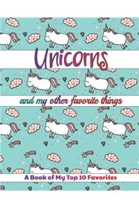 Unicorns and My Other Favorite Things
