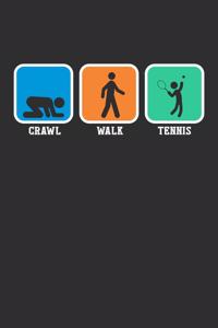 Crawl Walk Tennis