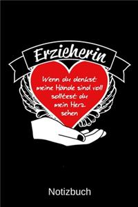 Erzieherin Wenn du denkst meine Hände sind voll solltest du mein Herz sehen