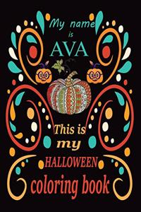 My name is AVA This is my HALLOWEEN coloring book
