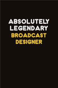 Absolutely Legendary Broadcast Designer