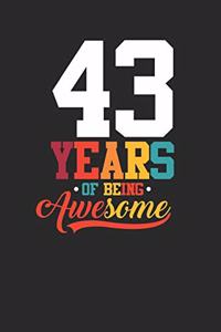 43 Years Of Being Awesome