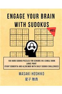 Engage Your Brain With Sudokus #21