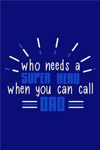Who Needs A Super Hero When You Can Call Dad