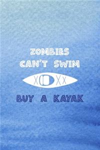 Zombies Can't Swim Buy A Kayak