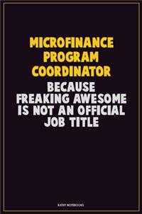 Microfinance Program Coordinator, Because Freaking Awesome Is Not An Official Job Title