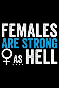 Females Are Strong As Hell