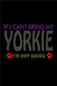 If I Can't Bring My Yorkie I'm Not Going