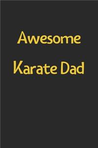 Awesome Karate Dad