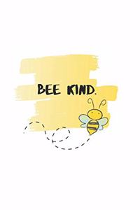 Bee Kind.