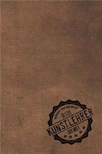 Geprüft und Bestätigt bester Kunstlehrer der Welt