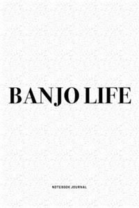 Banjo Life