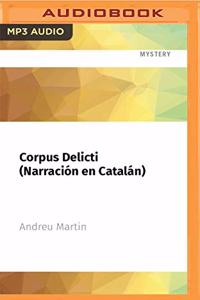 Corpus Delicti (Narración En Catalán)