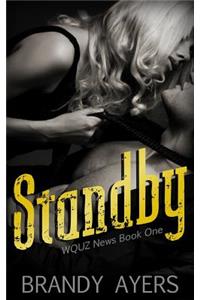 Standby: An Enemies to Lovers Romance