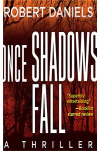 Once Shadows Fall