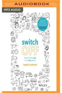 Switch Off