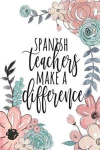 Spanish Teachers Make A Difference