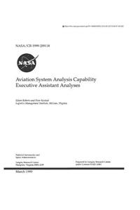 Aviation System Analysis Capability Executive Assistant Analyses