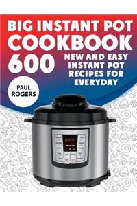 The Big Instant Pot Cookbook