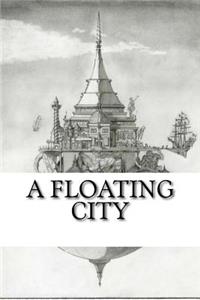 A Floating City