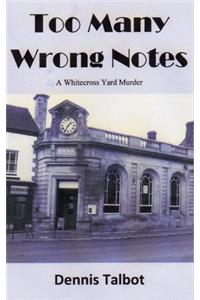 Too Many Wrong Notes
