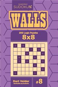 Sudoku Walls - 200 Logic Puzzles 8x8 (Volume 8)