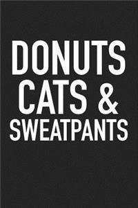 Donuts Cats and Sweatpants