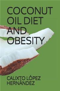 Coconut Oil Diet and Obesity