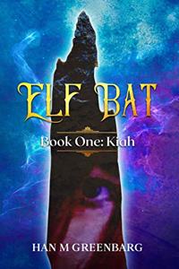 Elf Bat Book One