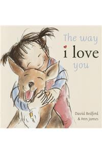 The Way I Love You