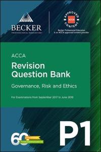 ACCA Approved - P1 Governance, Risk and Ethics (September 2017 to June 2018 Exams)