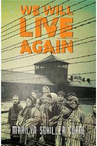 We Will Live Again