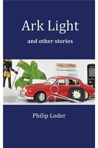 Ark Light and other stories