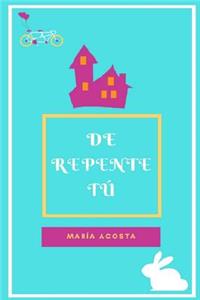 De Repente Tú