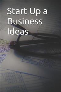 Start Up a Business Ideas